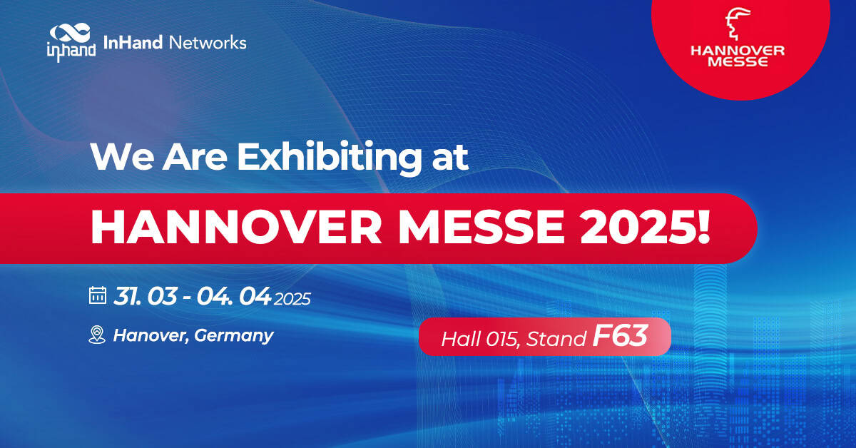 Der Stand von InHand Networks auf der Hannover Messe 2025 präsentiert industrielle IoT-Lösungen.