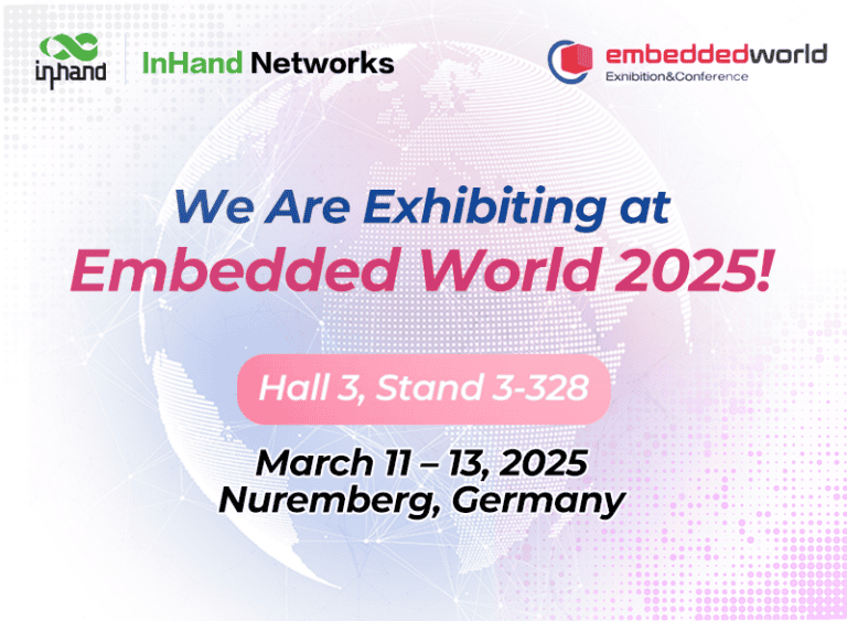 InHand Networks Exhibiting at Embedded World 2025
