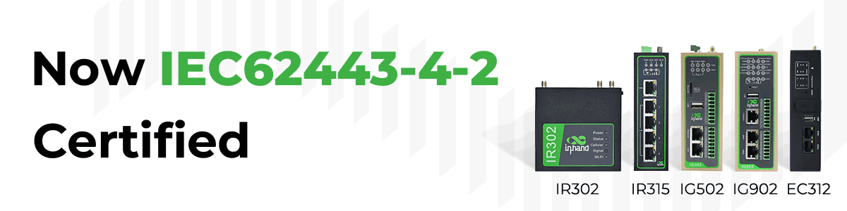 Certification IEC62443-4-2 SL2 pour les appareils IR302, IR315, IG502, IG902 et EC312