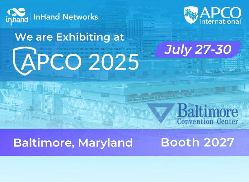 APCO 2025 で InHand Networks に会いましょう!
