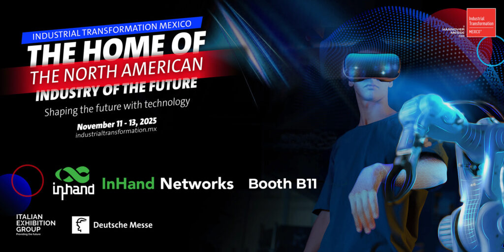 شركة InHand Networks تشارك في معرض ITM Mexico 2025
