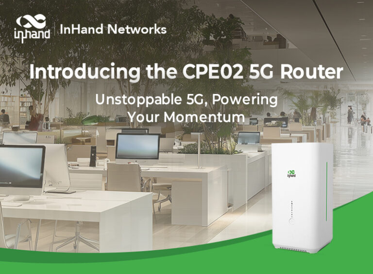 InHand Networks lanza el enrutador CPE02 5G